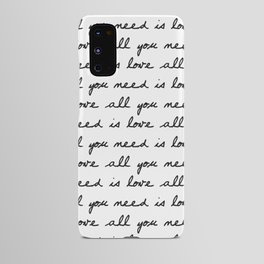 All you need is love Android Case