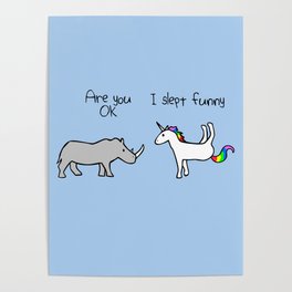 I Slept Funny (Rhino and Unicorn) Poster