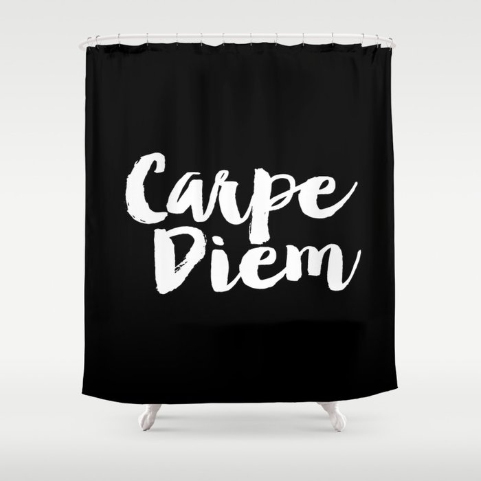 Carpe Diem black and white typography poster black-white design home decor bedroom dorm wall art Shower Curtain