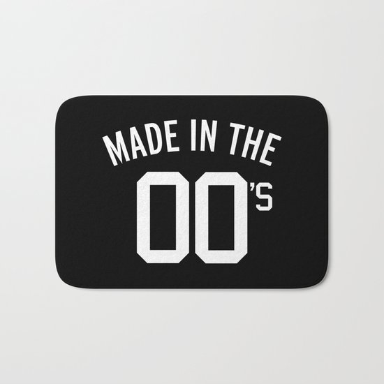 Made In The 00's Quote Bath Mat