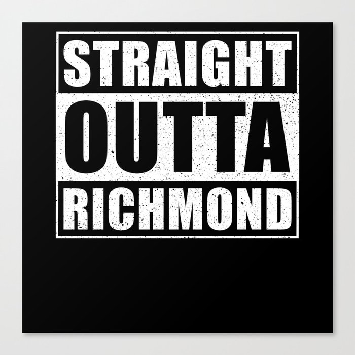 Straight Outta Richmond Canvas Print