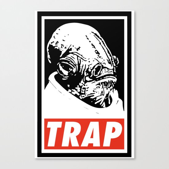 Obey Ackbar's TRAP Canvas Print