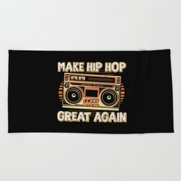 Make Hip Hop Great Again Retro Beach Towel