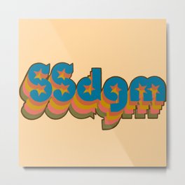 Stay Sexy and Don’t Get Murdered! SSDGM MY Favorite Murder Metal Print