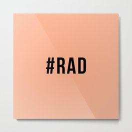 RAD Metal Print | Funny, Typography, Vector, Graphic Design 