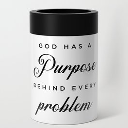 God Has A Purpose - Bible Verses 1 - Christian - Faith Based - Inspirational - Spiritual, Religious Can Cooler