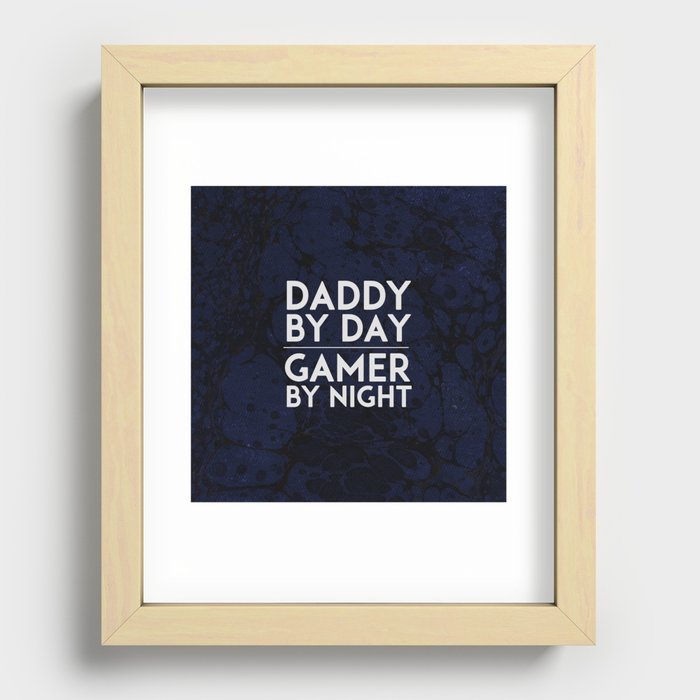 Daddy by Day / Gamer by Night V.2 Recessed Framed Print