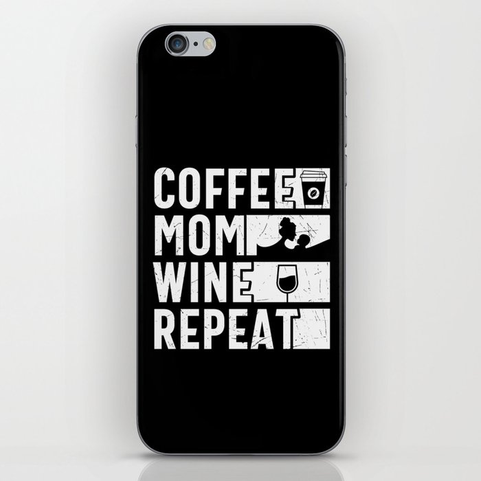 Coffee Mom Wine Repeat iPhone Skin