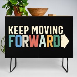 Keep Moving Forward Credenza