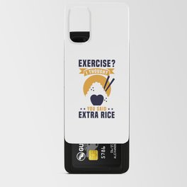 EXERCISE? I THOUGHT YOU SAID EXTRA RICE Android Card Case