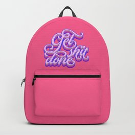 Get Shit Done - Inspirational Quote Backpack