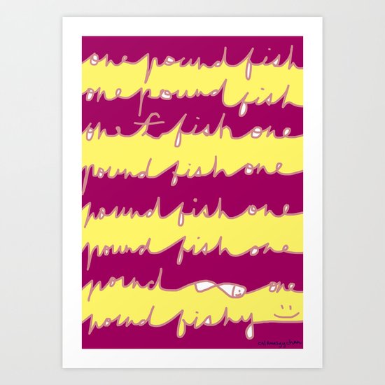 The Trend of ONE POUND FISH Art Print