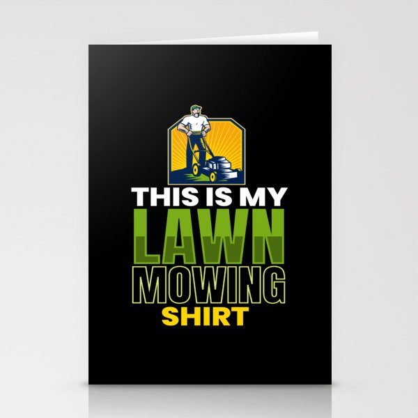 Lawn Mowing Shirt Lawn Mower Garden Stationery Cards