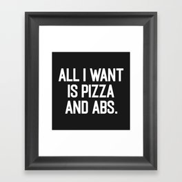 Pizza & Abs Funny Gym Saying Framed Art Print
