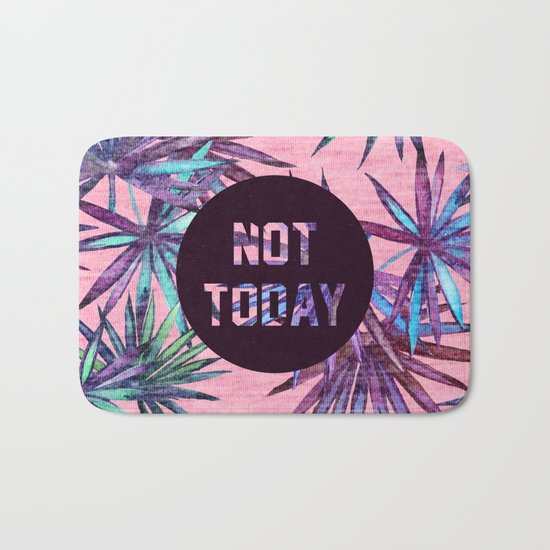 Not today - pink version Bath Mat