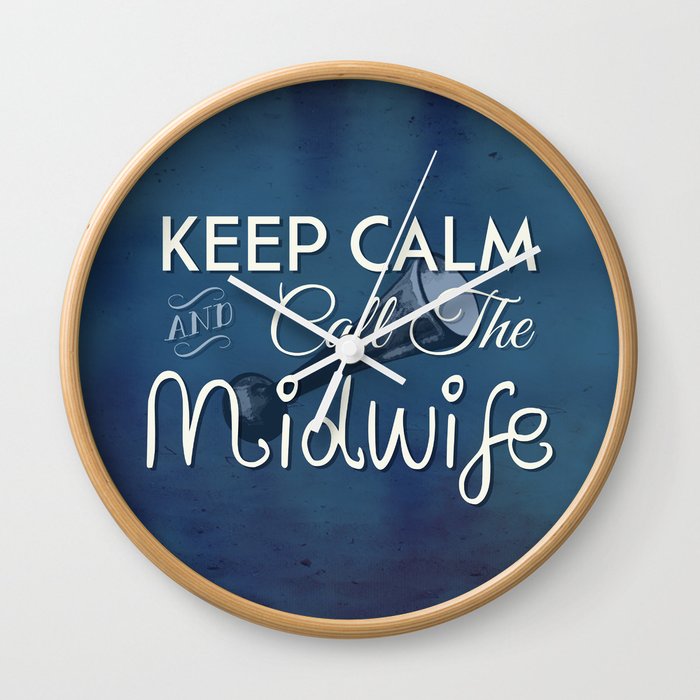 Keep Calm and Call The Midwife Wall Clock