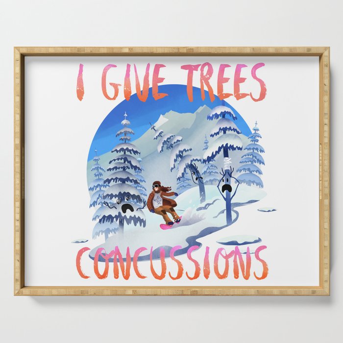 Snowboard Steve - I give trees concussions Serving Tray