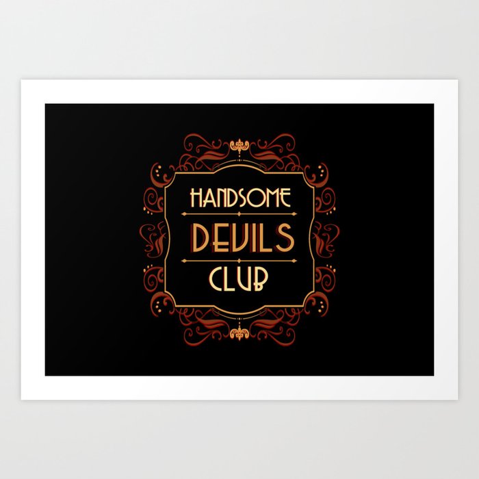 Handsome Devils Club Art Print