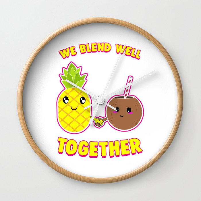 We Blend Well Together Funny Pineapple Coconut Pun Wall Clock by The  Perfect Presents | Society6