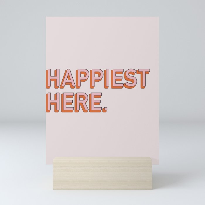Happiest Here / Pink & Orange Mini Art Print