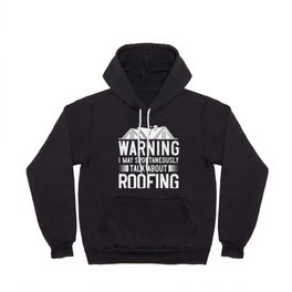 Roofing Roof Worker Contractor Roofer Repair Hoody