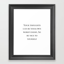 Your Thoughts Quote Art Print Poster| Be Nice To Yourself Poster| Living Room Quote Print Framed Art Print