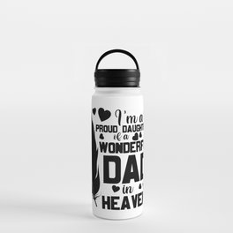 Daughter Of A Dad In Heaven Water Bottle