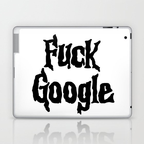 F*** Google Laptop & iPad Skin