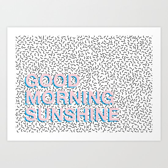 Rise and Shine Art Print