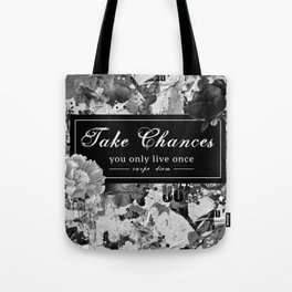 Take Chances Tote Bag