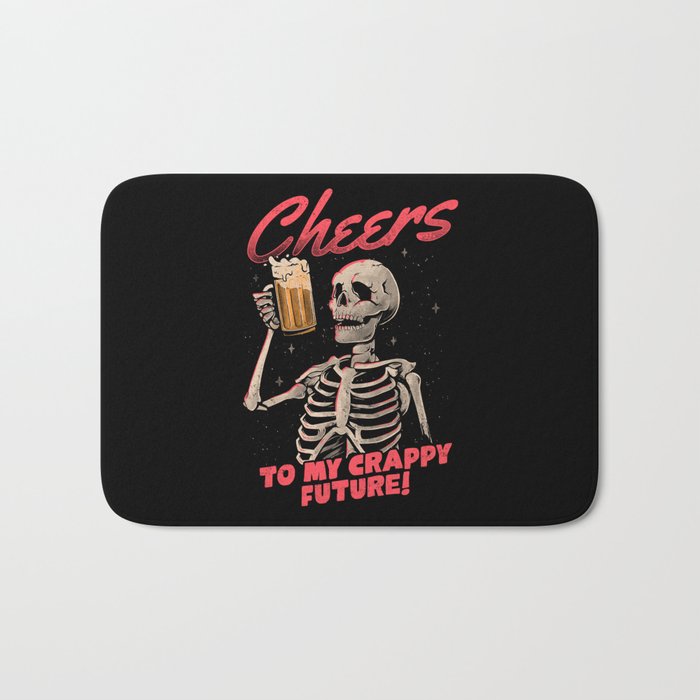Cheers to My Crappy Future - Beer Skull Funny Evil Gift Bath Mat