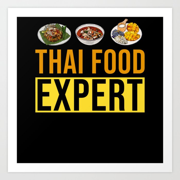 Thai Food Expert Art Print