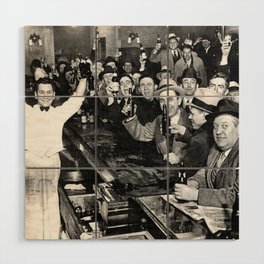 The Night Prohibition Ended Wood Wall Art