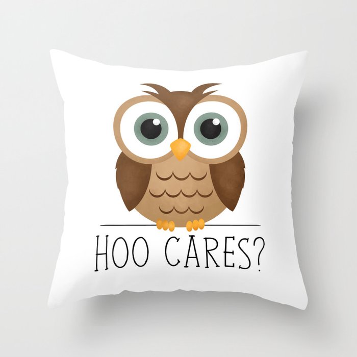 Hoo Cares? Throw Pillow
