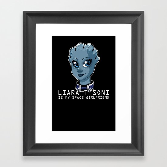 Liara Is My Space Girlfriend Framed Art Print