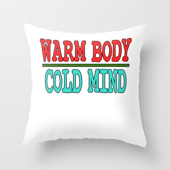 Warm Body Cold Mind Tee Design Makes An Awesome And Unique Tee