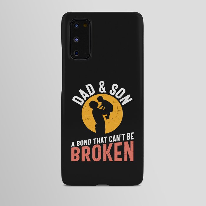 Dad & Son Bond That Can't Be Broken Android Case