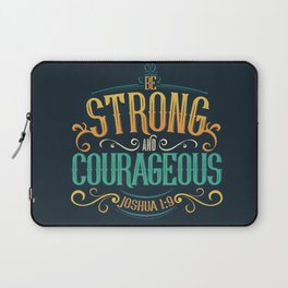Have Courage Laptop Sleeve