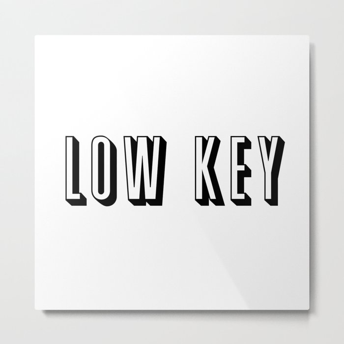 Low Key Metal Print