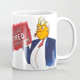 You're Fired Trump Coffee Mug