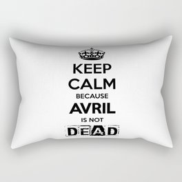 Keep Calm Because Avril is Not Dead WHITE Rectangular Pillow