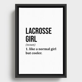 Lacrosse Girl Funny Quote Framed Canvas