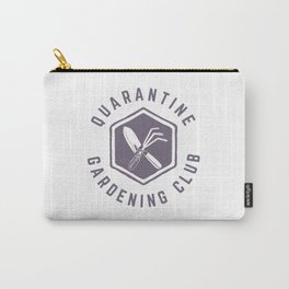 Quarantine Gardening Club Carry-All Pouch | Plants, 2020, Farm, Urbanfarm, Urbangardening, Gardenclub, Club, Shovel, Trowel, Planting 