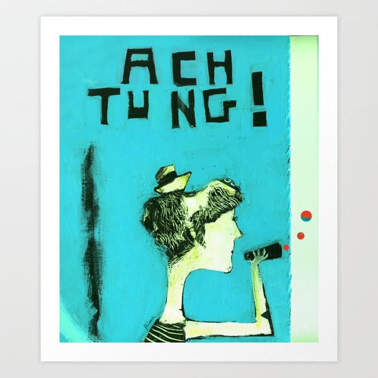 ACHTUNG! Art Print