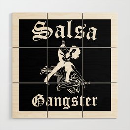Salsa Gangster Wood Wall Art