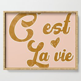 C'est la vie - French language saying Paris colorful art Serving Tray