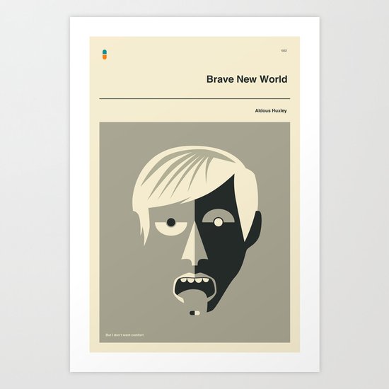 'But I don't want comfort.' Art Print