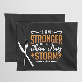 Mental Health I Am Stronger Than Any Storm Anxiety Placemat