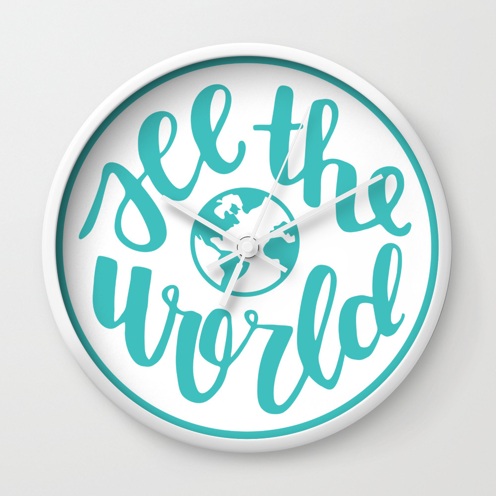 See The World Travel Quote Calligraphy Globe Teal Wall Clock By Gladjedesigns Society6