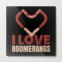 I Love Boomerangs Boomerang Thrower Metal Print